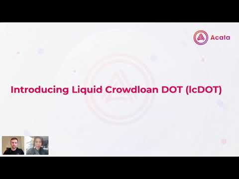 Acala запустила Liquid Crowdloan DOT (lcDOT), чтобы разблокировать ликвидность участников краудлоана