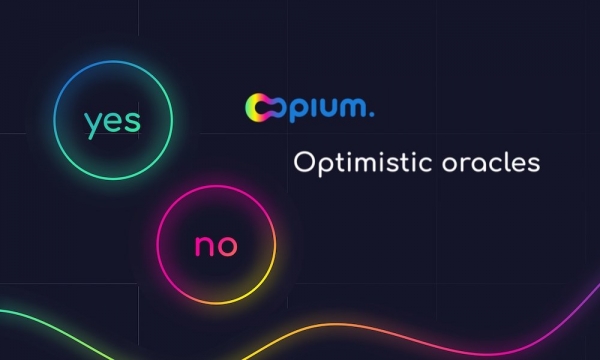 Opium запускает Optimistic Oracles для приложений DeFi
